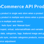 WooCommerce API Product Sync with Multiple WooCommerce Stores (Shops)